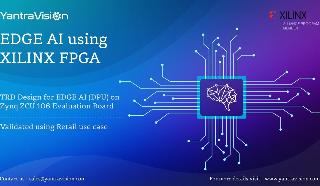 Deep Learning on Xilinx Edge AI (DPU Implementation)  – Part 1