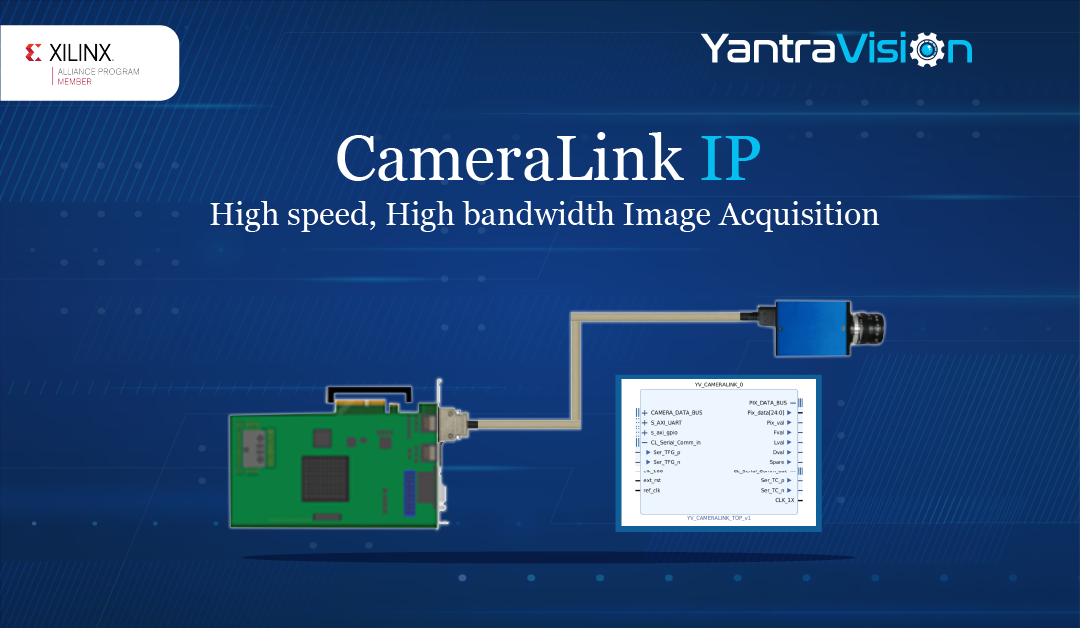 CameraLink IP for high speed, high bandwidth Image acquisition